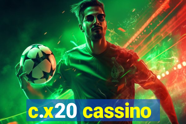 c.x20 cassino